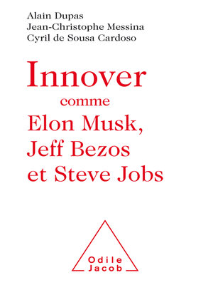 cover image of Innover comme Elon Musk, Jeff Bezos et Steve Jobs